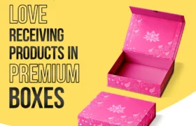 Why People Love Receiving Products in Premium Boxes